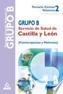 Grupo B Del Servicio de Salud de Castilla Y Leon. Temario Comun Volumen Ii E-book.