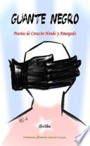 GUANTE NEGRO - Poesías de Corazón Hondo y Amargado / Libro de Bolsillo