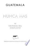 Guatemala, nunca más: Víctimas del conflicto