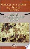 Gudaris y rehenes de Franco (1936-1943)