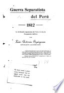 Guerra separatista del Peru, 1812