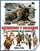 GUERREROS Y SOLDADOS