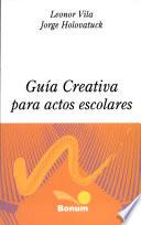 Guia Creativa para Actos Escolares / Creative Guide for School Plays