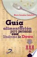 Guía de alimentación para personas con Síndrome de Down