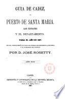 Guía de Cádiz, el Puerto de Santa María, San Fernando y el Departamento para el año de 1867