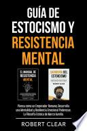 Guía de Estocismo y Resistencia Mental