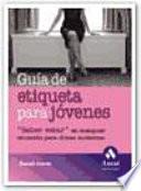 GUÍA DE ETIQUETA PARA JÓVENES