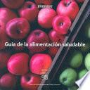 Guía de la alimentación saludable