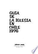 Guía de la Iglesia en Chile, 1976