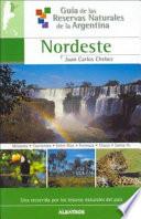 Guía de las reservas naturales de la Argentina