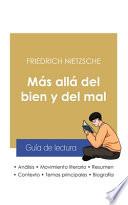 Guía de lectura Más allá del bien y del mal de Friedrich Nietzsche (análisis literario de referencia y resumen completo)