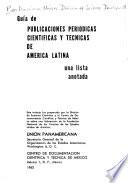 Guía de publicaciones periódicas científicas y técnicas de América Latina