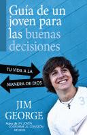 Guía de un joven para las buenas decisiones