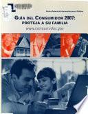 Guía del consumidor .... : proteja a su familia