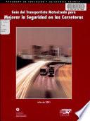 Guía del transportista motorizado para mejorar la seguridad en las carreteras