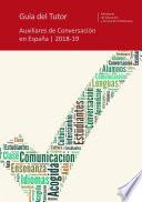 Guía del tutor. Programa de Auxiliares de Conversación en España 2018/19