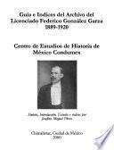 Guía e índices del archivo del licenciado Federico González Garza, 1889-1920