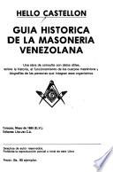 Guía histórica de la masonería venezolana