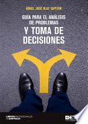 Guía para el análisis de problemas y toma de decisiones