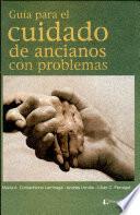 Guía para el cuidado de ancianos con problemas