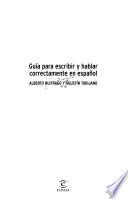 Guía para escribir y hablar correctamente en español