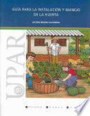 Guía para la instalación y manejo de la huerta