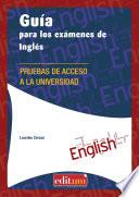 Guía para los exámenes de Inglés