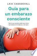 Guía para un embarazo consciente