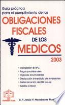 Guía Prác. Para el Cumpl. De las Obligaciones Fiscales de los Médicos