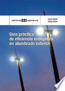 Guía práctica de eficiencia energética en alumbrado exterior