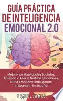 Guía Práctica de Inteligencia Emocional 2. 0