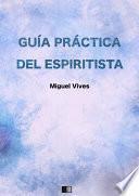 Guía práctica del Espiritista