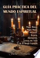 GUÍA PRÁCTICA DEL MUNDO ESPIRITUAL