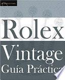 Guía Práctica del Rolex Vintage
