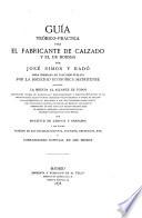 Guía teórico-práctica para el fabricante de calzado y el de hormas