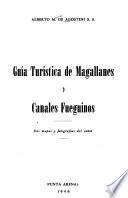 Guía turística de Magallanes y canales fueguinos