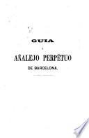 Guia y añalejo perpétuo de Barcelona