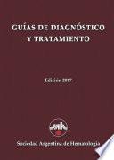 Guías de Diagnostico y Tratamiento 2017
