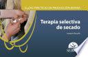 Guías prácticas en producción bovina. Terapia selectiva de secado