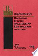 Guidelines for Chemical Process Quantitative Risk Analysis