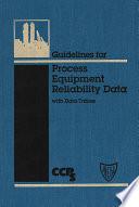 Guidelines for Process Equipment Reliability Data, with Data Tables