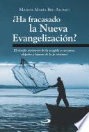 ¿Ha fracasado la Nueva Evangelización?
