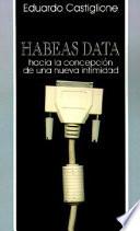Habaes Data: Hacia la Concepcion de Una Nueva Intimidad