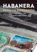 Habanera para un condecito