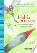Había Otra Vez: Historias de Siempre Vueltas a Contar