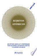Hábitos Atómicos / Atomic Habits (Spanish Edition)
