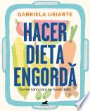 Hacer Dieta Engorda / Dieting Makes You Fat