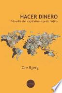 Hacer dinero: Filosofía del capitalismo postcrédito