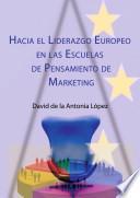 Hacia el liderazgo europeo en las escuelas de pensamiento de marketing