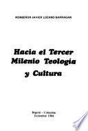 Hacia el tercer milenio, teología y cultura